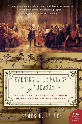 Seară în Palatul Rațiunii: Bach îl întâlnește pe Frederick cel Mare în epoca iluminismului - Evening in the Palace of Reason: Bach Meets Frederick the Great in the Age of Enlightenment