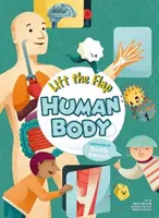 Lift the Flap: Corpul uman - Lift the Flap: Human Body
