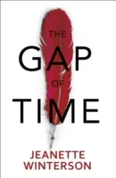 Gap of Time - Povestea iernii repovestită (Hogarth Shakespeare) - Gap of Time - The Winter's Tale Retold (Hogarth Shakespeare)