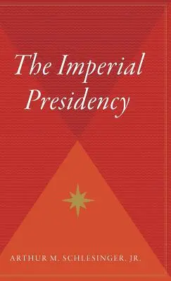 Președinția imperială - The Imperial Presidency