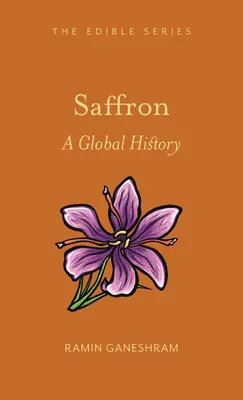 Saffron: O istorie globală - Saffron: A Global History