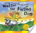 Walter, câinele pârțâitor - Walter the Farting Dog