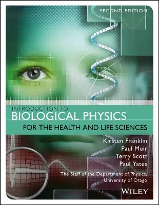 Introducere în fizica biologică pentru științele sănătății și ale vieții - Introduction to Biological Physics for the Health and Life Sciences