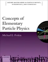 Concepte de fizică a particulelor elementare - Concepts of Elementary Particle Physics