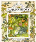 Poveste de toamnă (Brambly Hedge) - Autumn Story (Brambly Hedge)