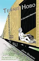 Tennis Hobo: O amintire deraiată - Tennis Hobo: A Derailed Memoir