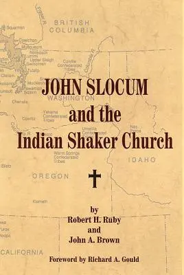 John Slocum și biserica indiană Shaker - John Slocum and the Indian Shaker Church