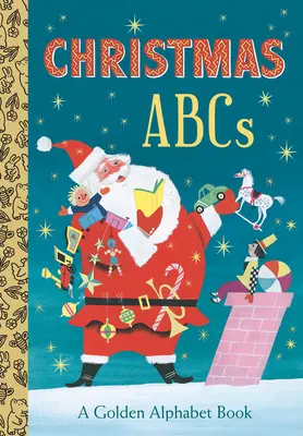 Abecedare de Crăciun: O carte a alfabetului de aur - Christmas Abcs: A Golden Alphabet Book