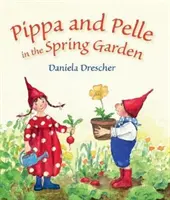 Pippa și Pelle în grădina de primăvară - Pippa and Pelle in the Spring Garden