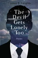 Devil Gets Lonely Too - Poezii din perioada 2013-2016 - Devil Gets Lonely Too - Poetry from 2013-2016