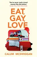 Eat, Gay, Love - pe lista lungă pentru Polari First Book Prize - Eat, Gay, Love - Longlisted for the Polari First Book Prize