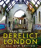 Derelict Londra: Ediție complet nouă - Derelict London: All New Edition