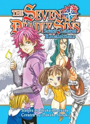 Cele șapte păcate capitale: Seven-Colored Recollections - The Seven Deadly Sins: Seven-Colored Recollections