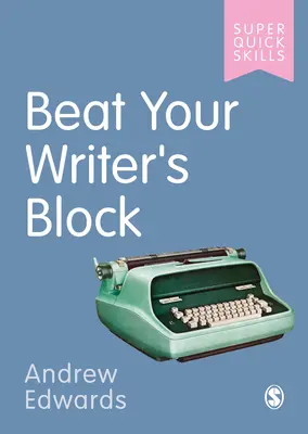 Învinge-ți blocajul scriitorului - Beat Your Writer′s Block