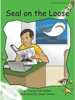 Red Rocket Readers - Early Level 4 Fiction Set C: Seal on the Loose