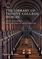 Biblioteca Colegiului Trinity din Dublin - Library of Trinity College Dublin