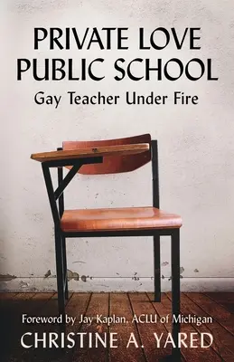 Dragoste privată, școală publică: Profesorul homosexual sub foc - Private Love, Public School: Gay Teacher Under Fire