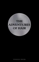 Aventurile părului - Adventures of Hair