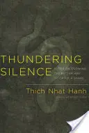 Tăcerea tunătoare: Sutra despre cunoașterea celei mai bune modalități de a prinde un șarpe - Thundering Silence: Sutra on Knowing the Better Way to Catch a Snake