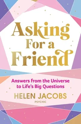 Cerând un prieten: Răspunsuri din Univers la marile întrebări ale vieții - Asking for a Friend: Answers from the Universe to Life's Big Questions