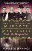 Murdoch Mysteries - Sub coada dragonului - Murdoch Mysteries - Under the Dragon's Tail