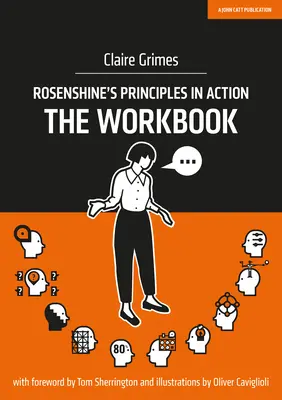 Principiile lui Rosenshine în acțiune: Caietul de lucru - Rosenshine's Principles in Action: The Workbook