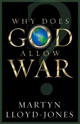 De ce permite Dumnezeu războiul? - Why Does God Allow War?