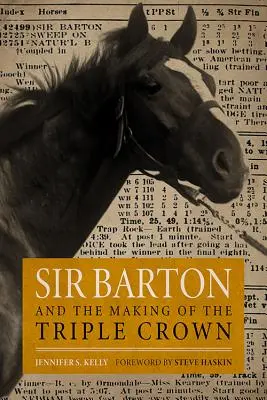 Sir Barton și crearea Triplei Coroane (Sir Barton and the Making of the Triple Crown) - Sir Barton and the Making of the Triple Crown