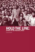 Țineți linia - Ecouri ale revoltelor din Peekskill - Hold The Line - Echoes of the Peekskill Riots