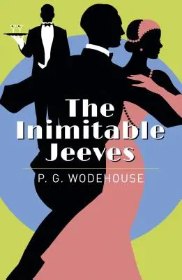 Inimitabilul Jeeves - The Inimitable Jeeves