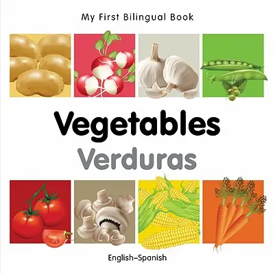 My First Bilingual Book-Vegetables (engleză-spaniolă) - My First Bilingual Book-Vegetables (English-Spanish)