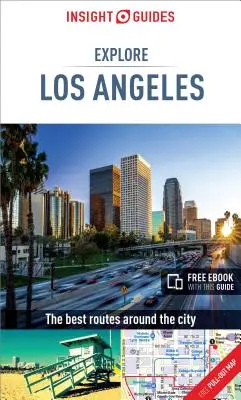 Insight Guides Explore Los Angeles (Ghid de călătorie cu Free Ebook) - Insight Guides Explore Los Angeles (Travel Guide with Free Ebook)