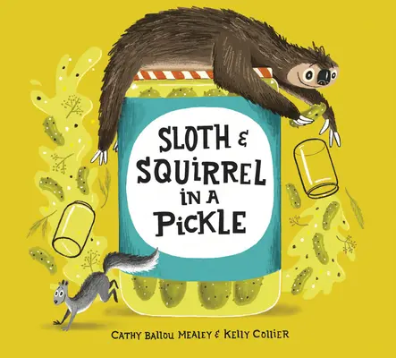 Leneșul și veverița într-o murătură - Sloth and Squirrel in a Pickle