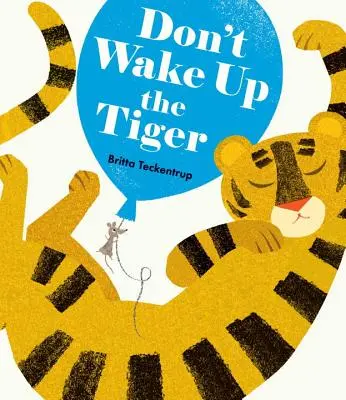 Nu treziți tigrul! - Don't Wake Up the Tiger