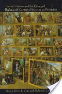 Studiile textuale și secolul al XVIII-lea lărgit: Precizia ca profuzie - Textual Studies and the Enlarged Eighteenth Century: Precision as Profusion