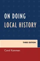 On Doing Local History, Ediția a treia - On Doing Local History, Third Edition