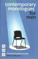 Monologuri contemporane pentru bărbați: Ghidurile bunei audiții - Contemporary Monologues for Men: The Good Audition Guides