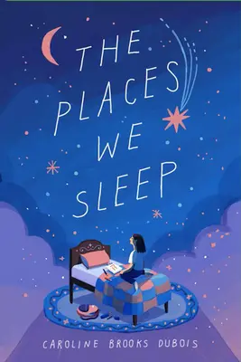 Locurile în care dormim - The Places We Sleep