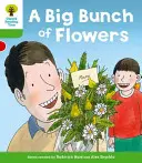 Copacul de lectură Oxford: Level 2 More a Decode and Develop a Big Bunch of Flowers - Oxford Reading Tree: Level 2 More a Decode and Develop a Big Bunch of Flowers
