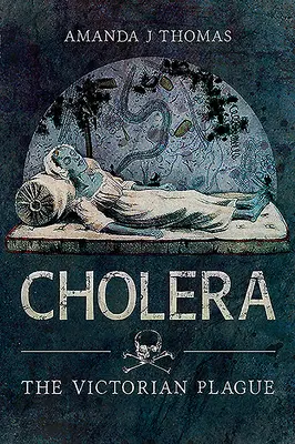 Holera: Ciuma victoriană - Cholera: The Victorian Plague