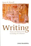 Scrisul - Teoria și istoria tehnologiei civilizației - Writing - Theory and History of the Technology of Civilization
