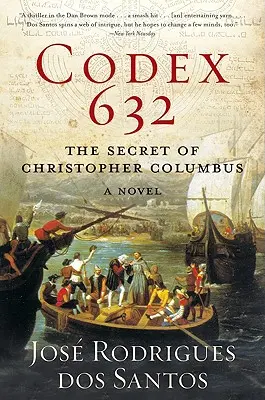 Codex 632: Secretul lui Cristofor Columb: Un roman - Codex 632: The Secret of Christopher Columbus: A Novel