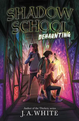 Școala umbrelor #2: Dehaunting - Shadow School #2: Dehaunting