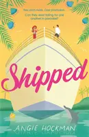 Shipped - Dacă sunteți în căutarea unei comedii romantice ingenioase, escapiste, cu dușmani îndrăgostiți, plină de 