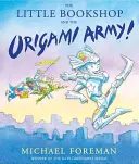 Mica librărie și armata Origami - Little Bookshop and the Origami Army