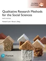 Metode de cercetare calitativă pentru științele sociale, ediție globală - Qualitative Research Methods for the Social Sciences, Global Edition