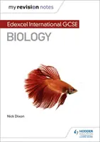 Notele mele de revizuire: Edexcel International GCSE (9-1) Biologie - My Revision Notes: Edexcel International GCSE (9-1) Biology