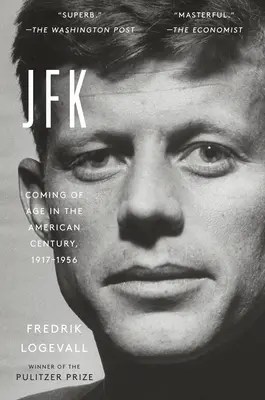 JFK: Majoratul în secolul american, 1917-1956 - JFK: Coming of Age in the American Century, 1917-1956