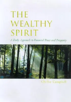 The Wealthy Spirit (Spiritul bogat): Afirmații zilnice pentru reducerea stresului financiar - The Wealthy Spirit: Daily Affirmations for Financial Stress Reduction