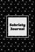 Jurnal de sobrietate: Notebook de recuperare a dependenței, jurnal zilnic ghidat pentru reflecție practică, gânduri de scriere, cadouri, sărbătoriți fiind Sob - Sobriety Journal: Addiction Recovery Notebook, Guided Daily Diary For Practical Reflection, Writing Thoughts, Gifts, Celebrate Being Sob